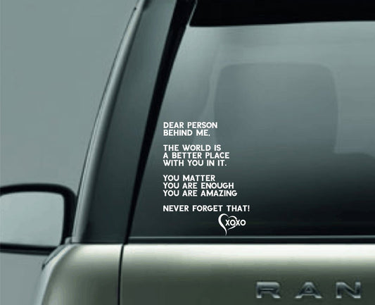 Dear Person Behind Me Decal - BluSparkle