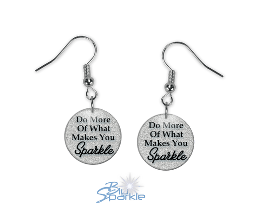 Do More Of What Makes You Sparkle - Earrings - BluSparkle