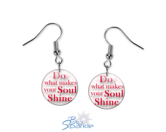 Do What Makes Your Soul Shine - Earrings - BluSparkle