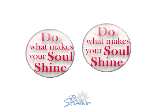 Do What Makes Your Soul Shine - Earrings - BluSparkle