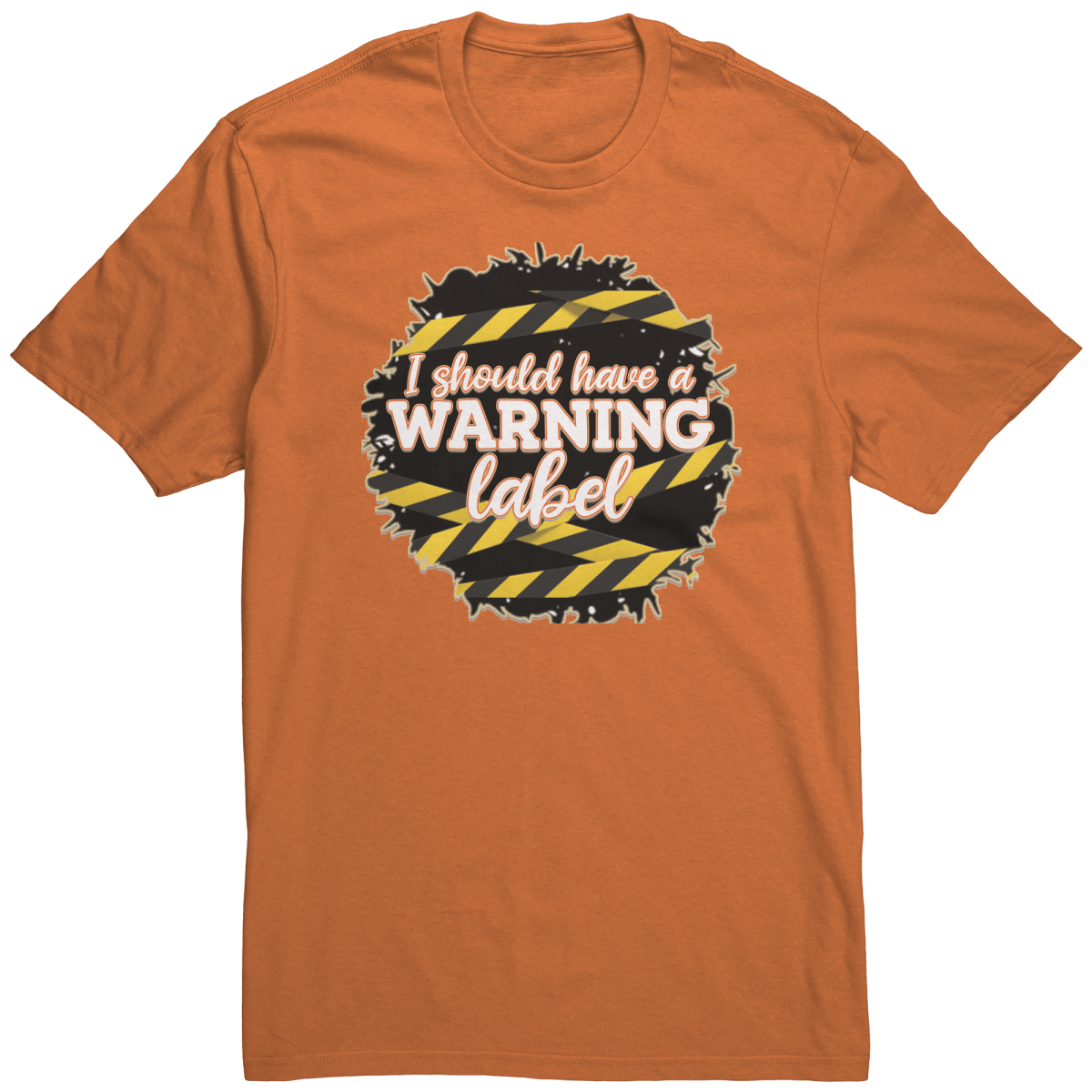 I Should Have A Warning Label T-Shirt - BluSparkle