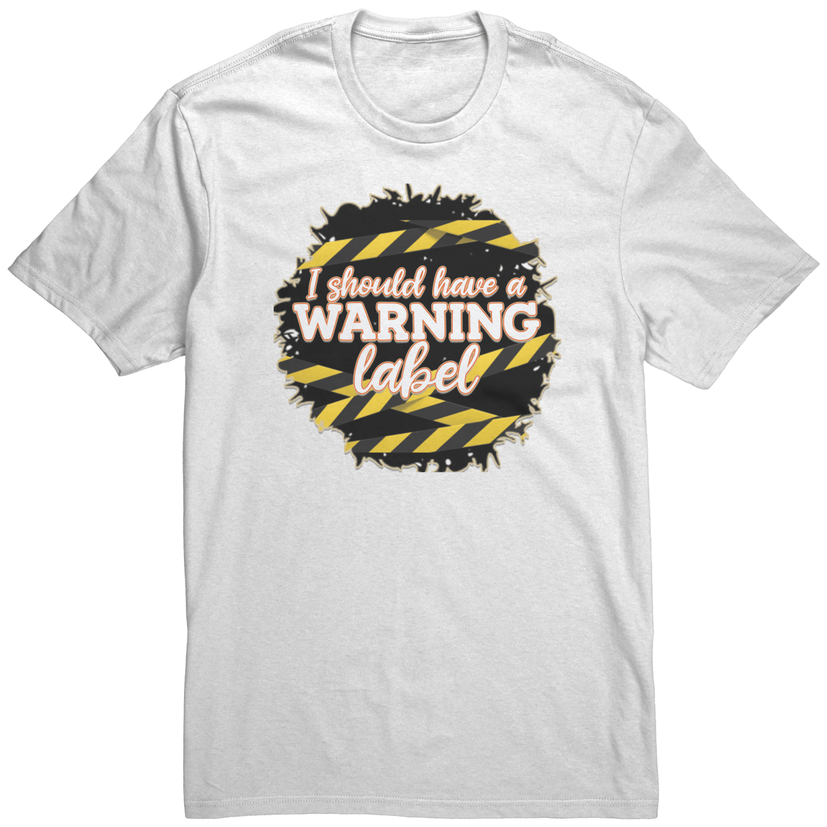 I Should Have A Warning Label T-Shirt - BluSparkle