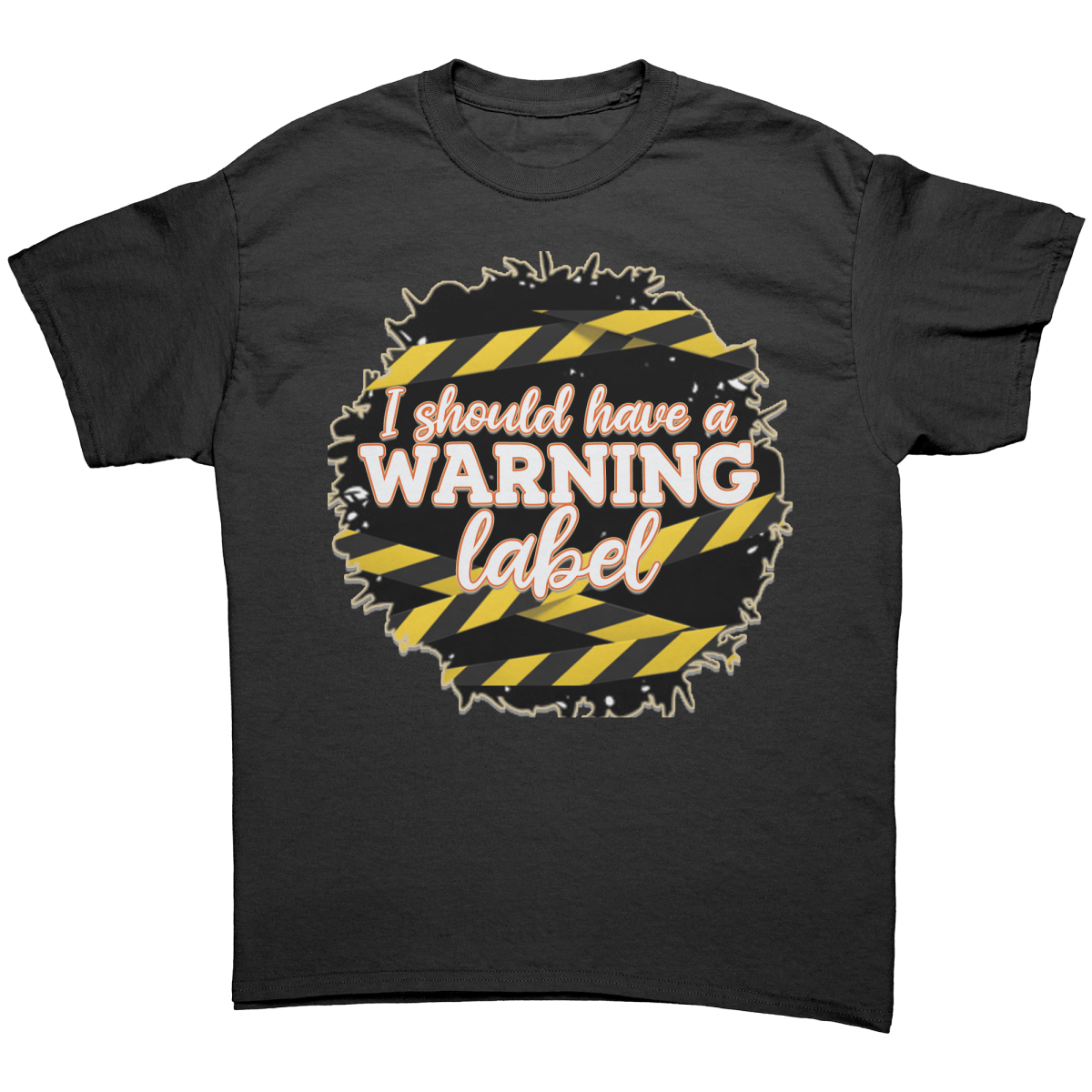 I Should Have a Warning Label T-Shirt - BluSparkle