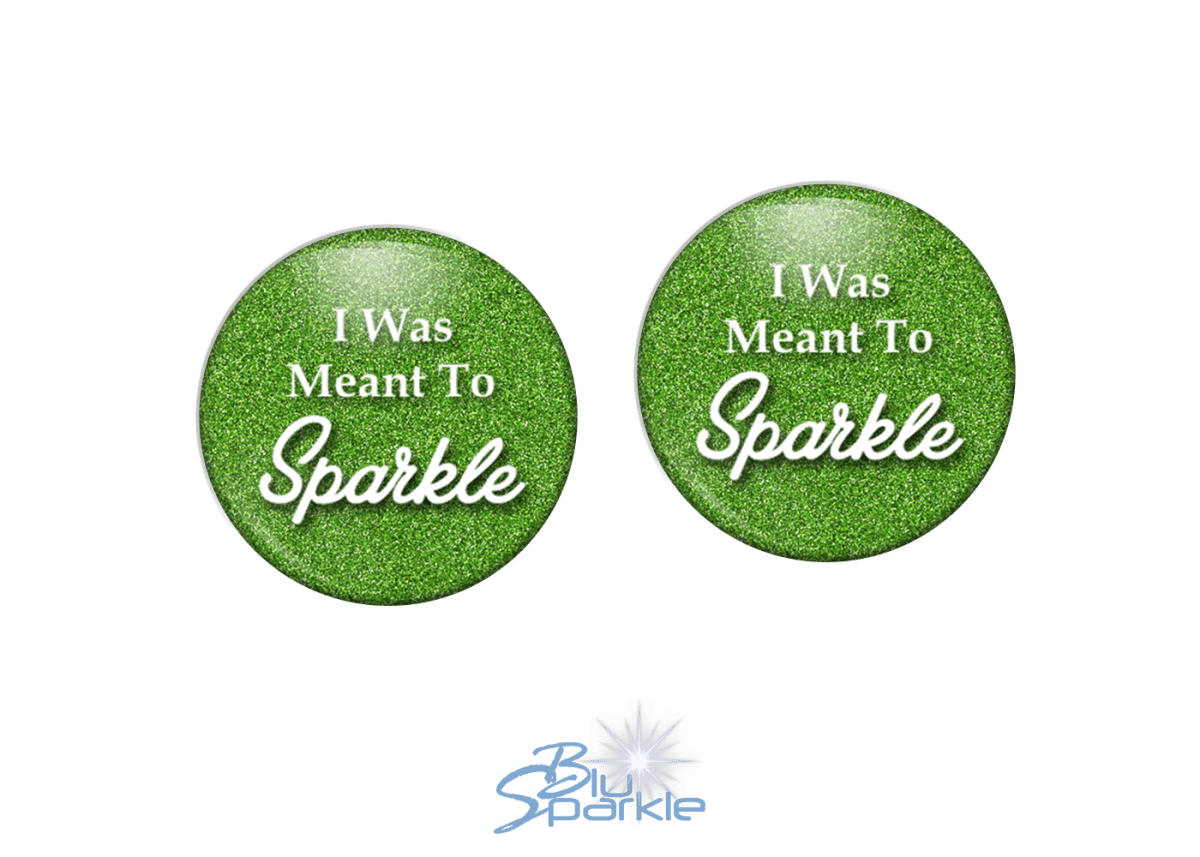 I Was Meant To Sparkle - Earrings - BluSparkle