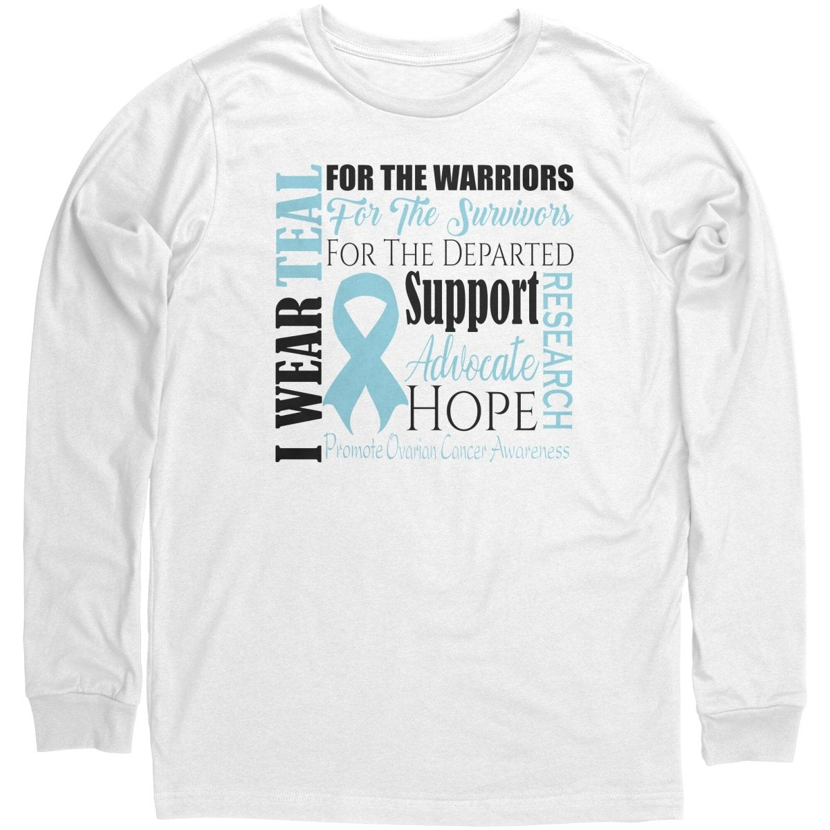 I Wear Teal for Ovarian Cancer Awareness T-Shirt, Hoodie, Tank - BluSparkle