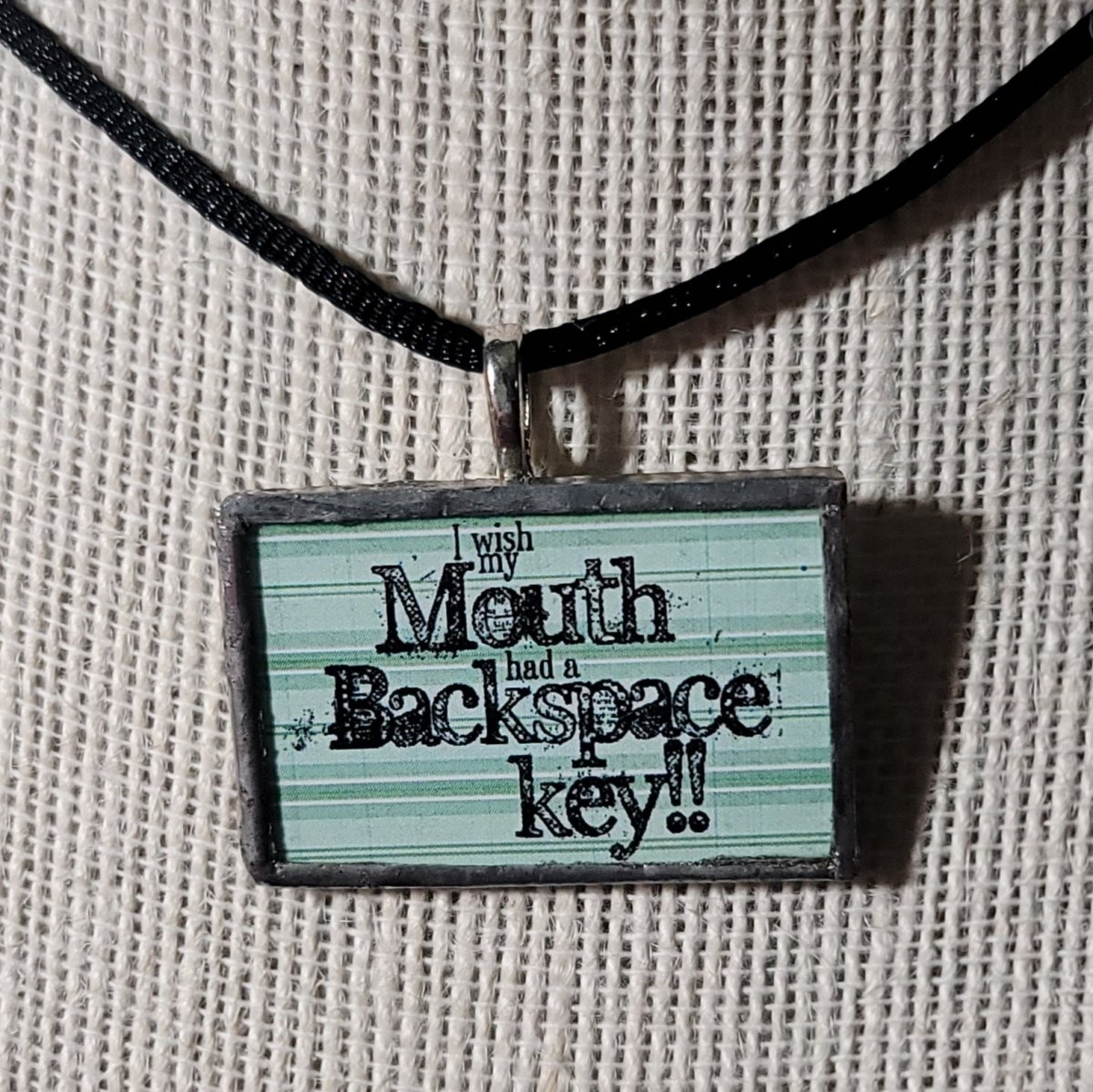 I Wish My Mouth Had A Backspace Key! Handmade Stained - Glass Pendant - BluSparkle