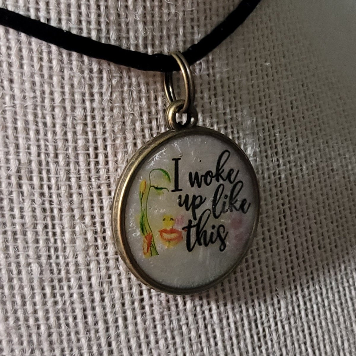 I Woke Up Like This Pendant Charm - BluSparkle