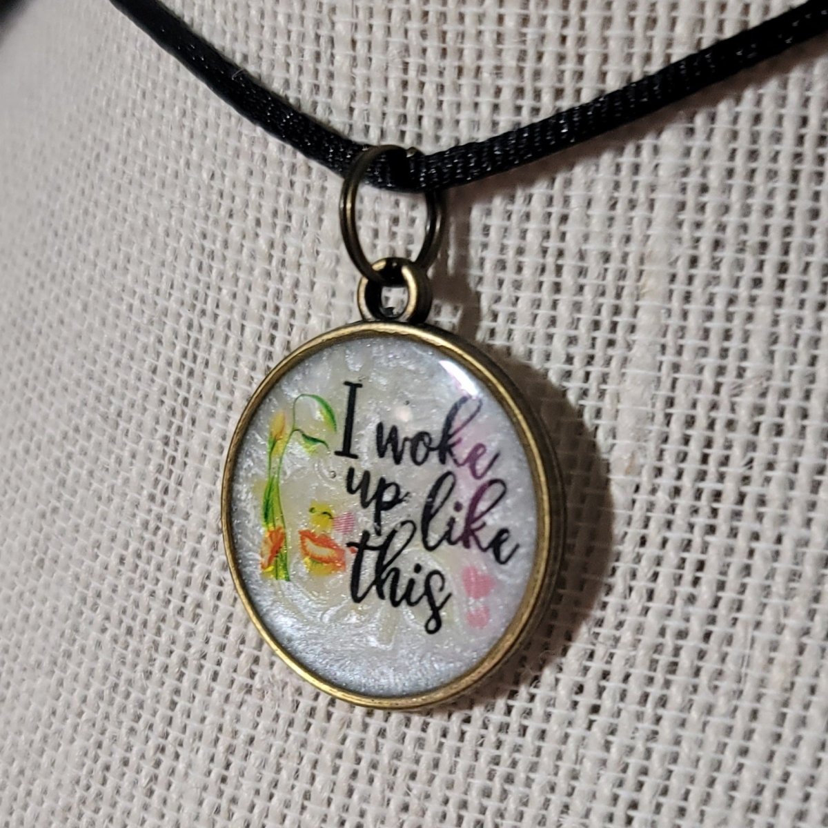 I Woke Up Like This Pendant Charm - BluSparkle