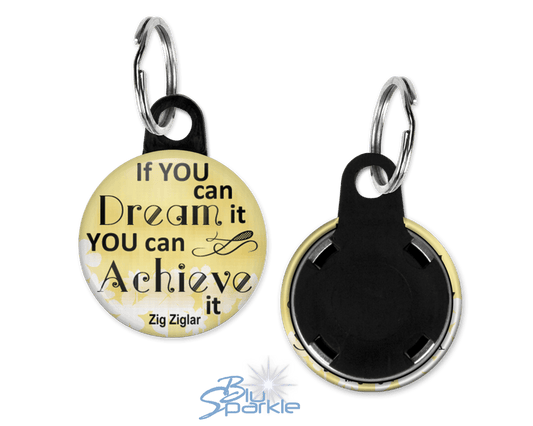 If You Can Dream It You Can Achieve It - Key Chains - BluSparkle