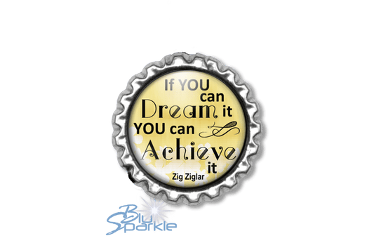 If You Can Dream It You Can Achieve It - Magnets - BluSparkle