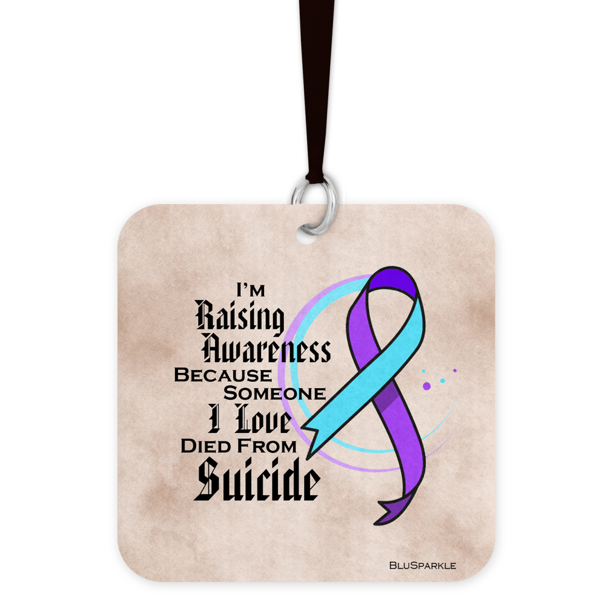 I'm Raising Awareness Because Someone I Love Died From Suicide Fragrance By You Awareness Air Freshener - BluSparkle