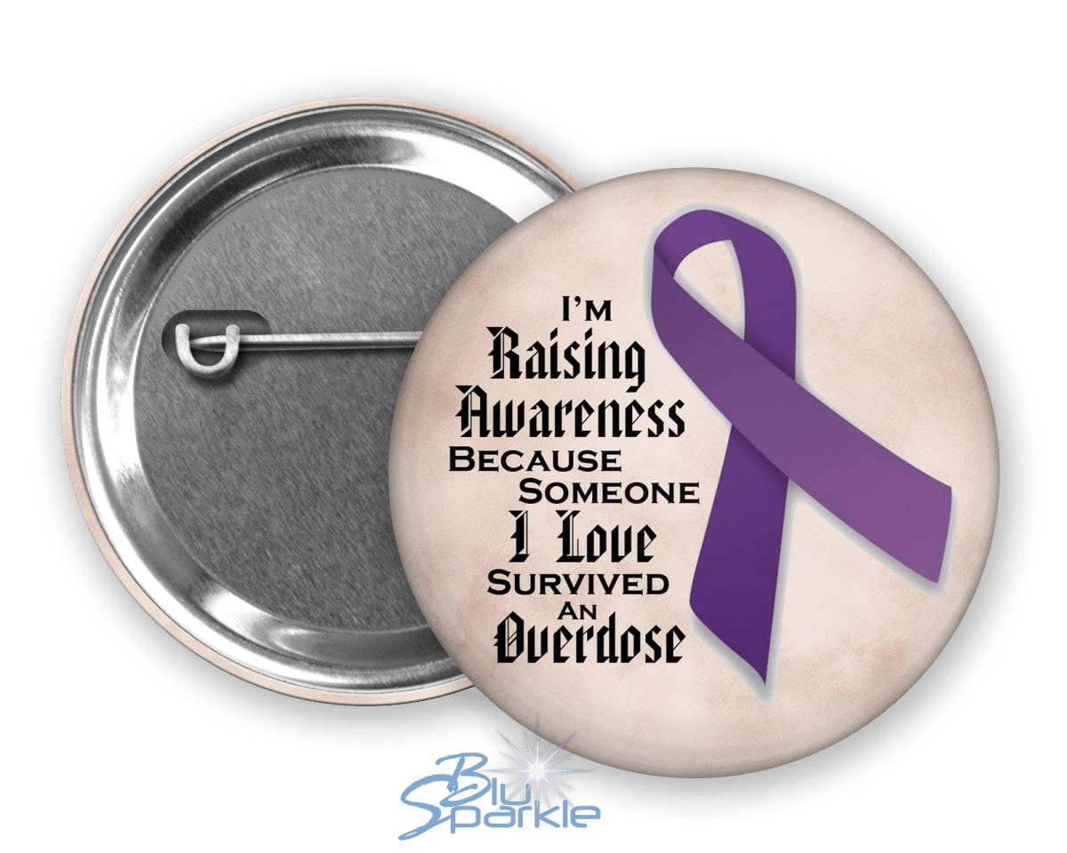 I'm Raising Awareness Because Someone I Love Died From (Survived) Overdose - BluSparkle