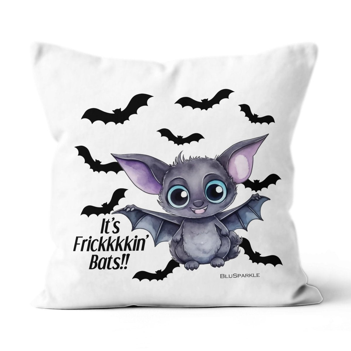 It's Frikkkin' Bats Suede Throw Pillow - BluSparkle