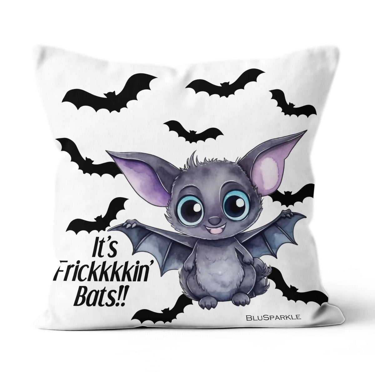 It's Frikkkin' Bats Suede Throw Pillow - BluSparkle