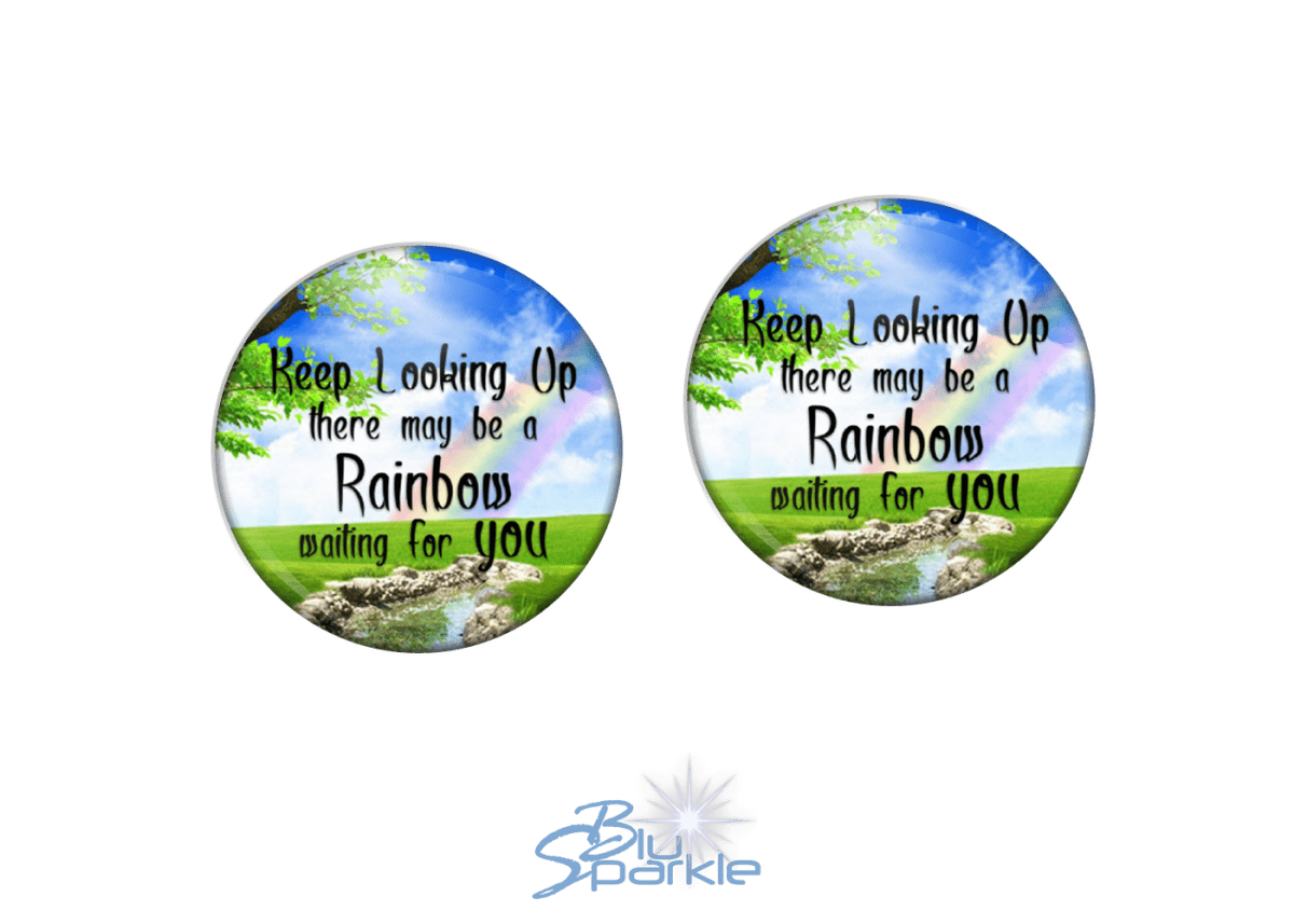 Keep Looking Up There May Be A Rainbow Waiting For You - Earrings - BluSparkle