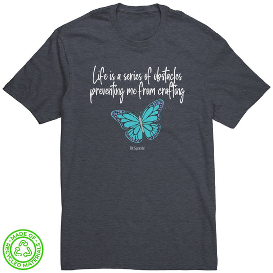 Life is a Series of Obstacles Preventing me from Crafting Recycled Fabric T-Shirt - BluSparkle