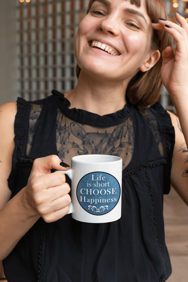 Life Is Short, Choose Happiness Mug - BluSparkle