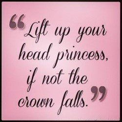 Lift Up Your Head Princess If Not the Crown Falls Wise Expression Sticker - BluSparkle