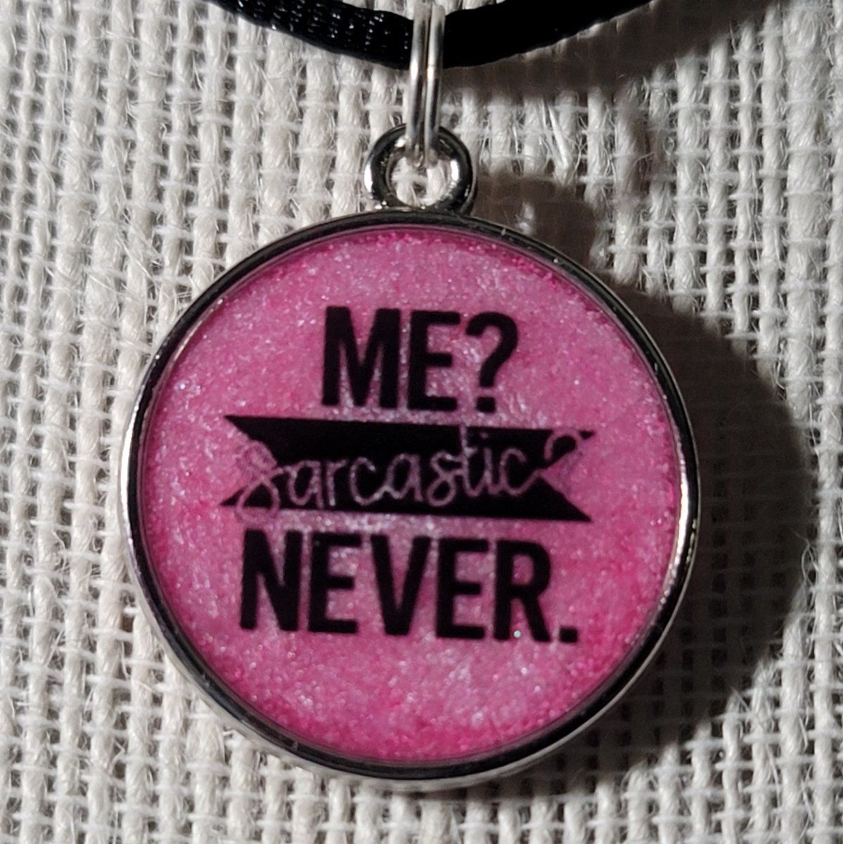 Me Sarcastic, Never Pendant Charm - BluSparkle