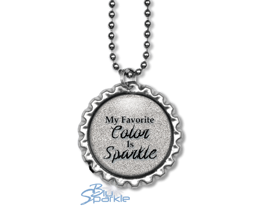 My Favorite Color Is Sparkle - Round Pendants - BluSparkle