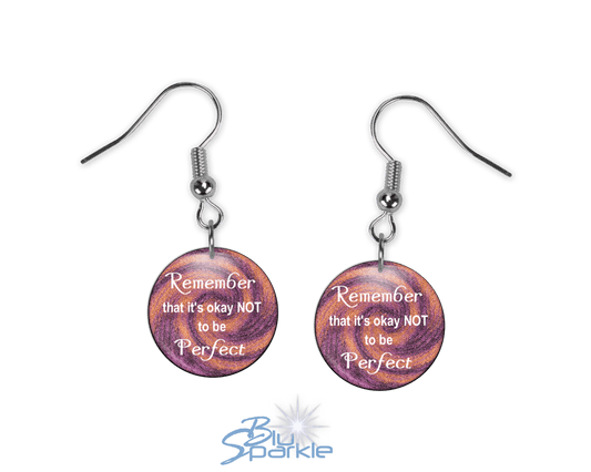 Remember That It's Okay Not To Be Perfect - Earrings - BluSparkle