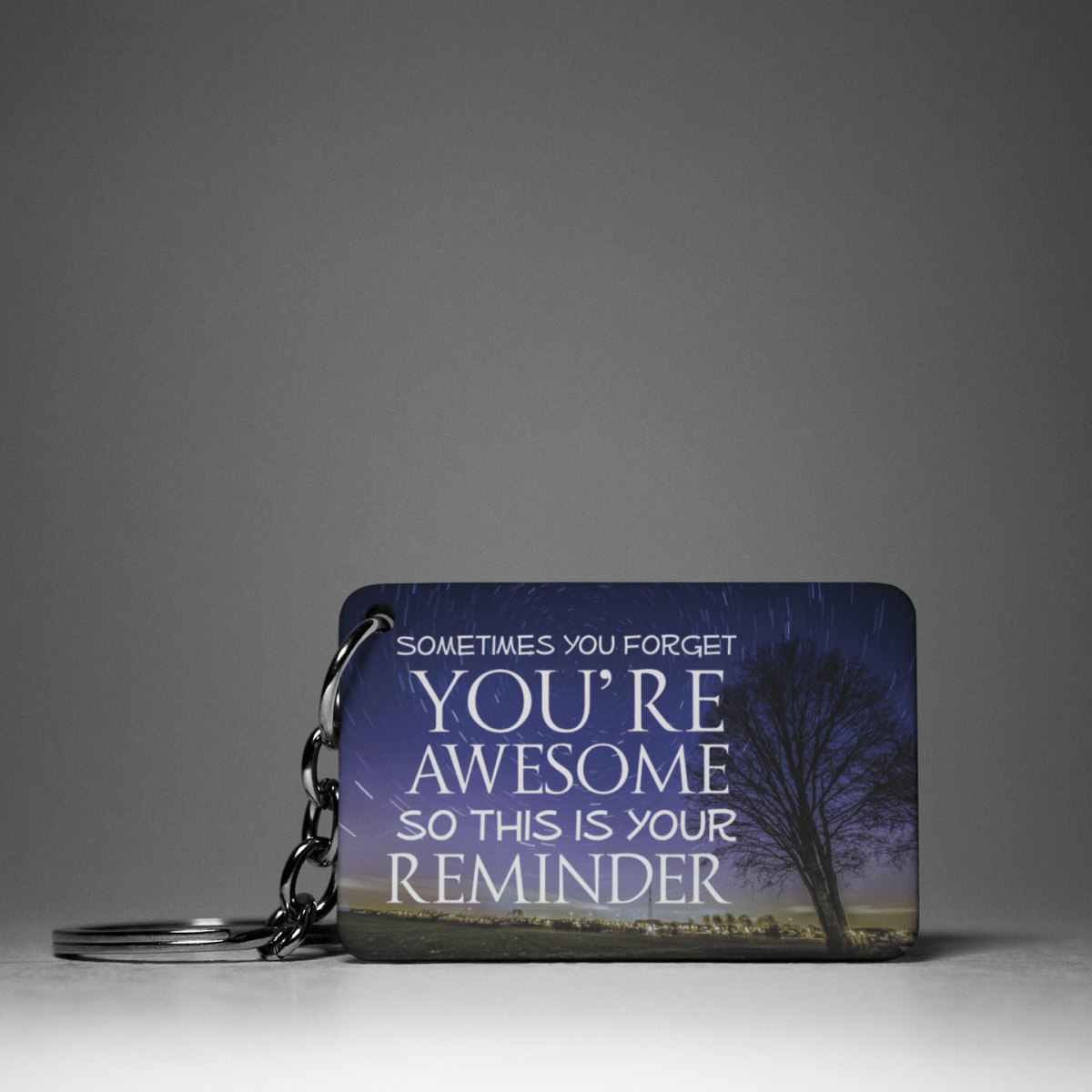 Sometimes You Forget Your Awesome So This Is Your Reminder - Double Sided Key Chain - BluSparkle