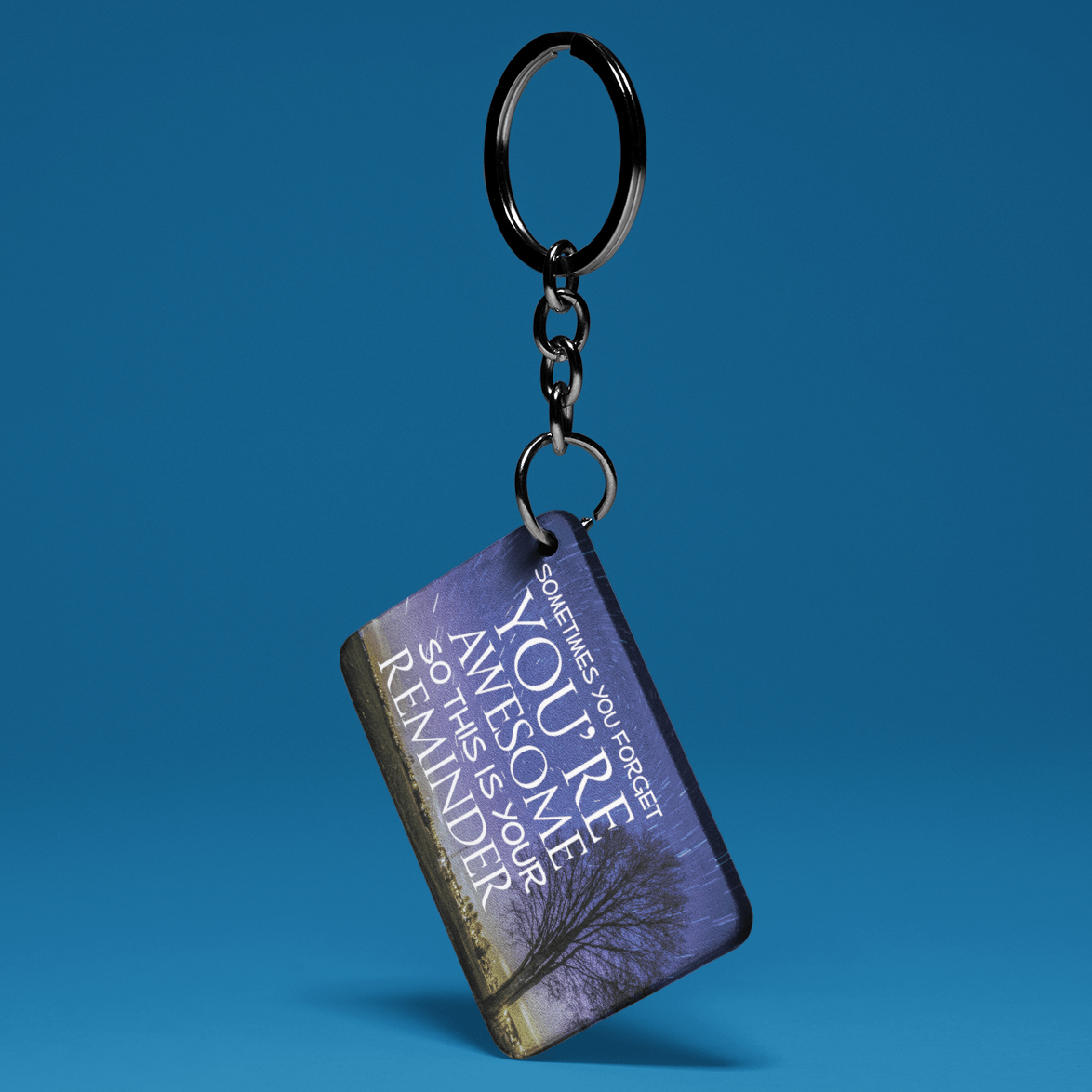 Sometimes You Forget Your Awesome So This Is Your Reminder - Double Sided Key Chain - BluSparkle