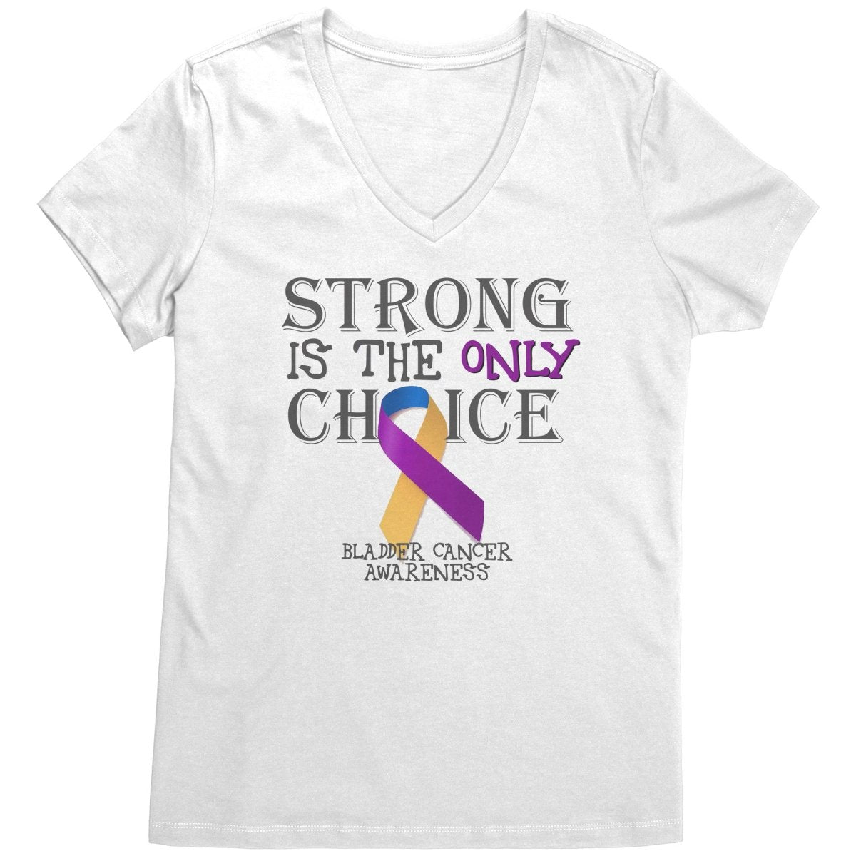 Strong is the Only Choice - Bladder Cancer Awareness T-Shirt, Hoodie, Tank - BluSparkle