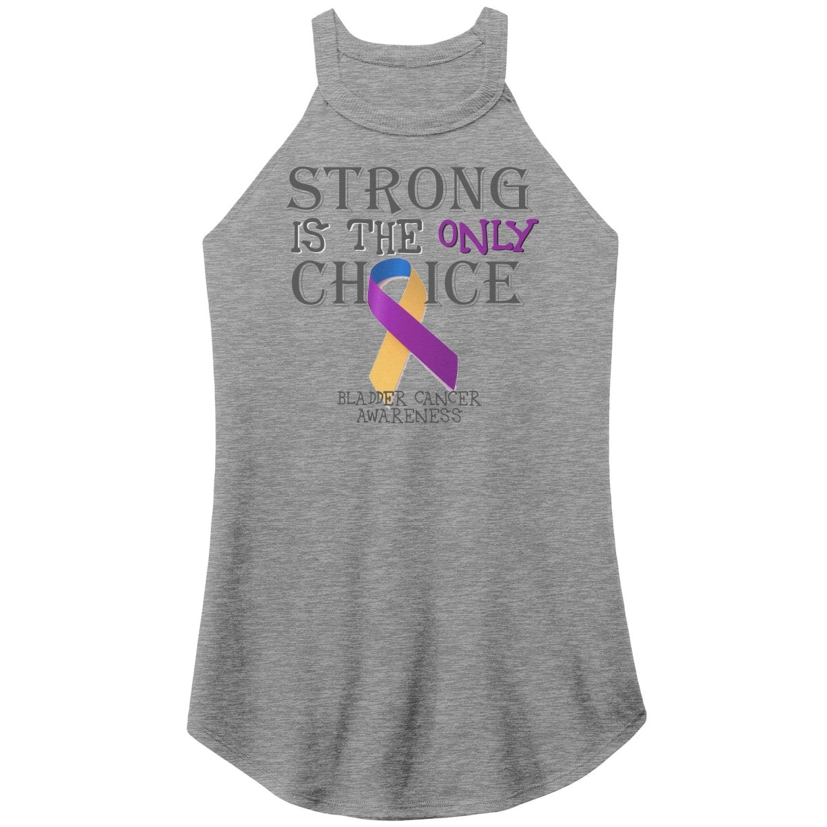 Strong is the Only Choice - Bladder Cancer Awareness T-Shirt, Hoodie, Tank |x| - BluSparkle