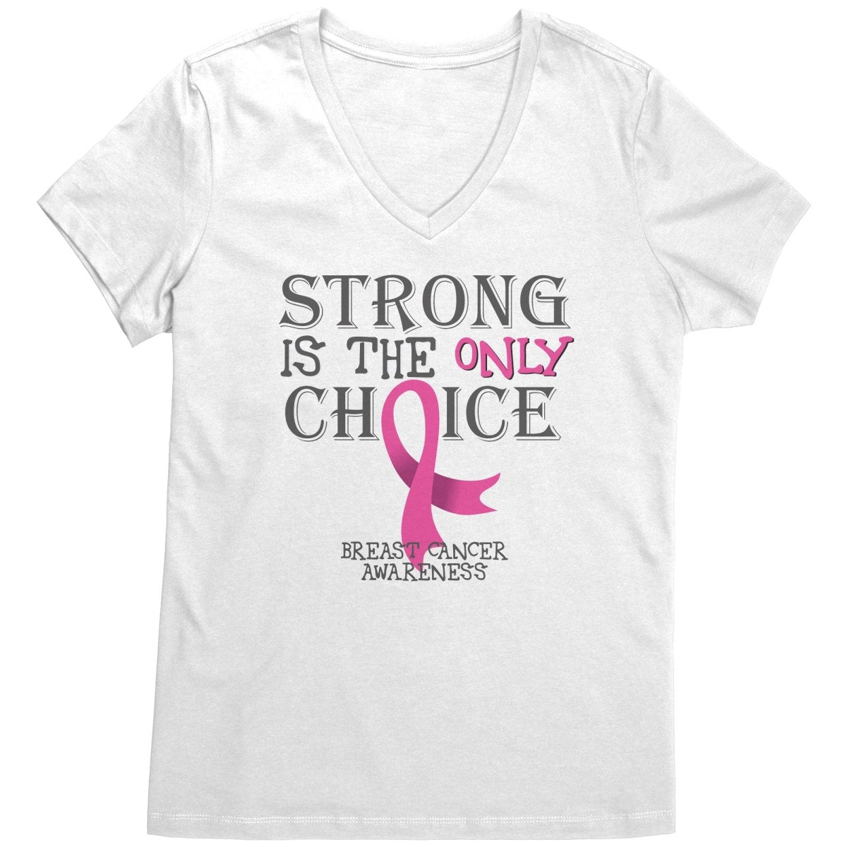 Strong is the Only Choice - Breast Cancer Awareness T-Shirt, Hoodie, Tank |x| - BluSparkle