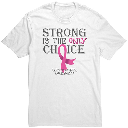 Strong is the Only Choice - Breast Cancer Awareness T-Shirt, Hoodie, Tank |x| - BluSparkle