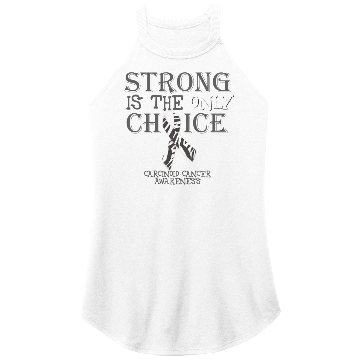 Strong is the Only Choice - Carcinoid Cancer Awareness T-Shirt, Hoodie, Tank - BluSparkle