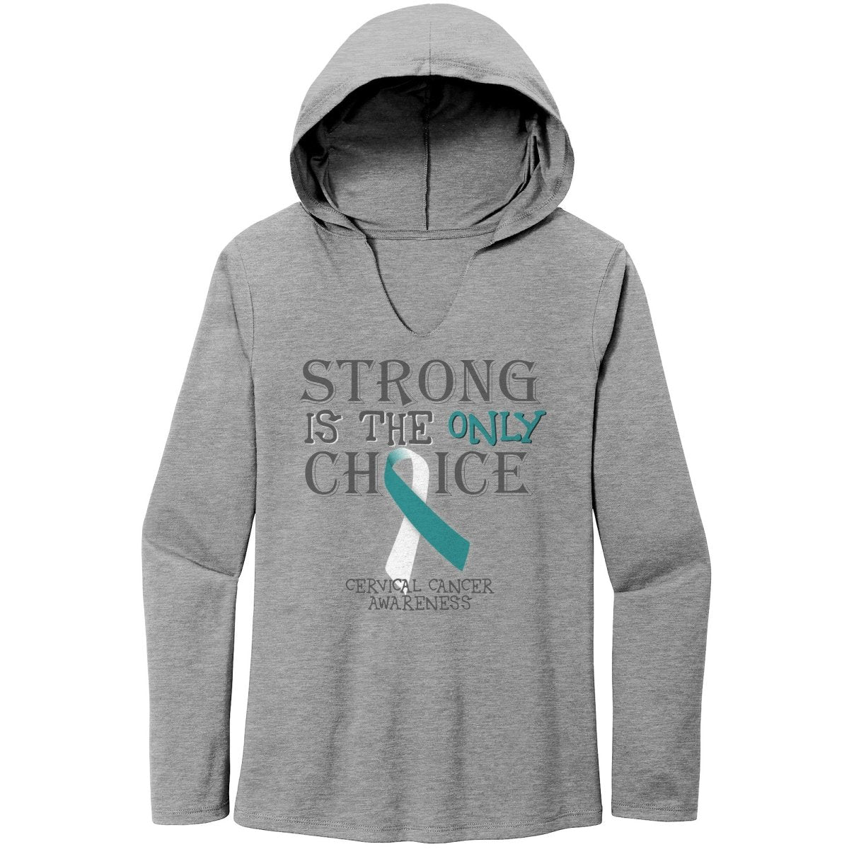 Strong is the Only Choice - Cervical Cancer Awareness T-Shirt, Hoodie, Tank - BluSparkle