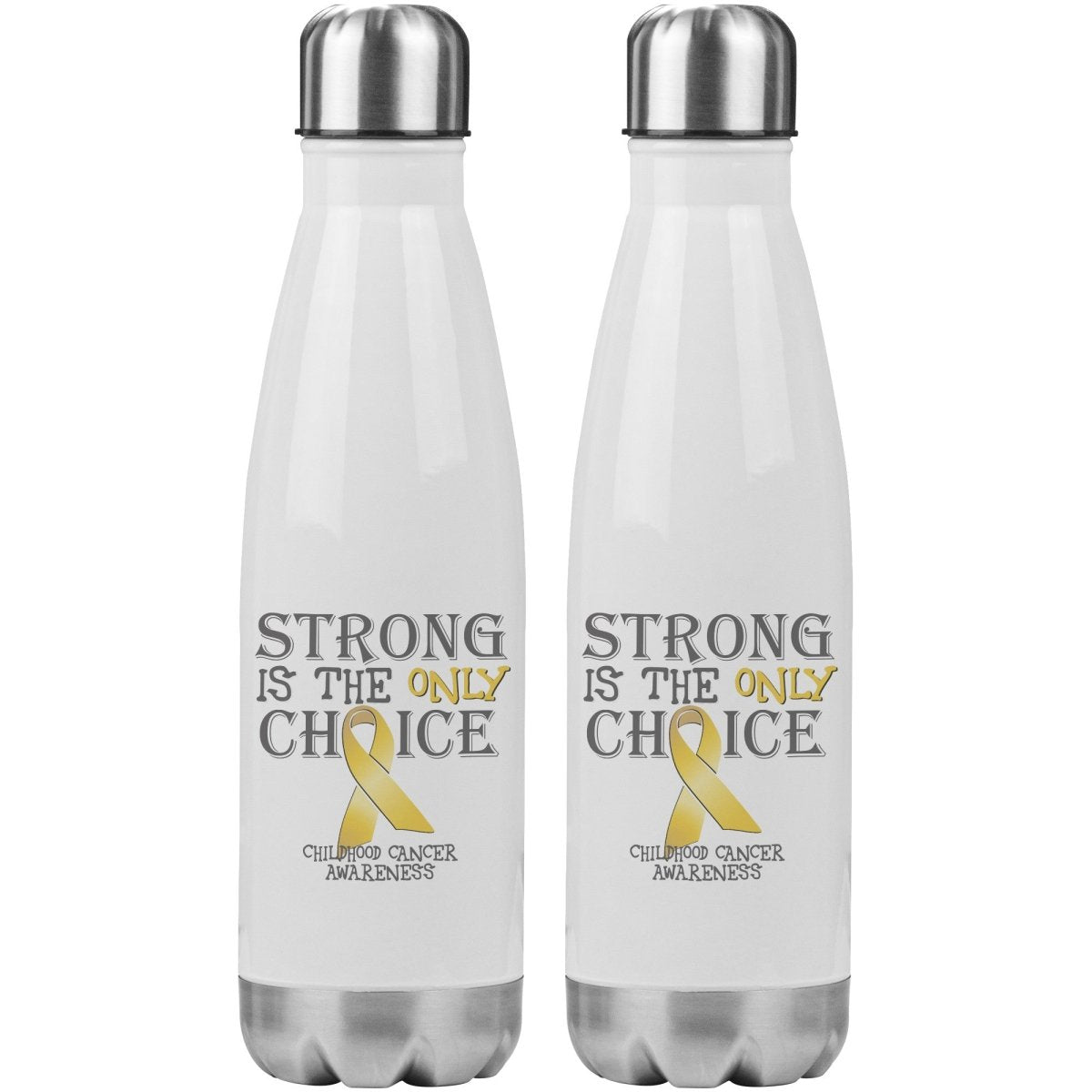 Strong is the Only Choice - Childhood Cancer Awareness 20oz Insulated Water Bottle - BluSparkle