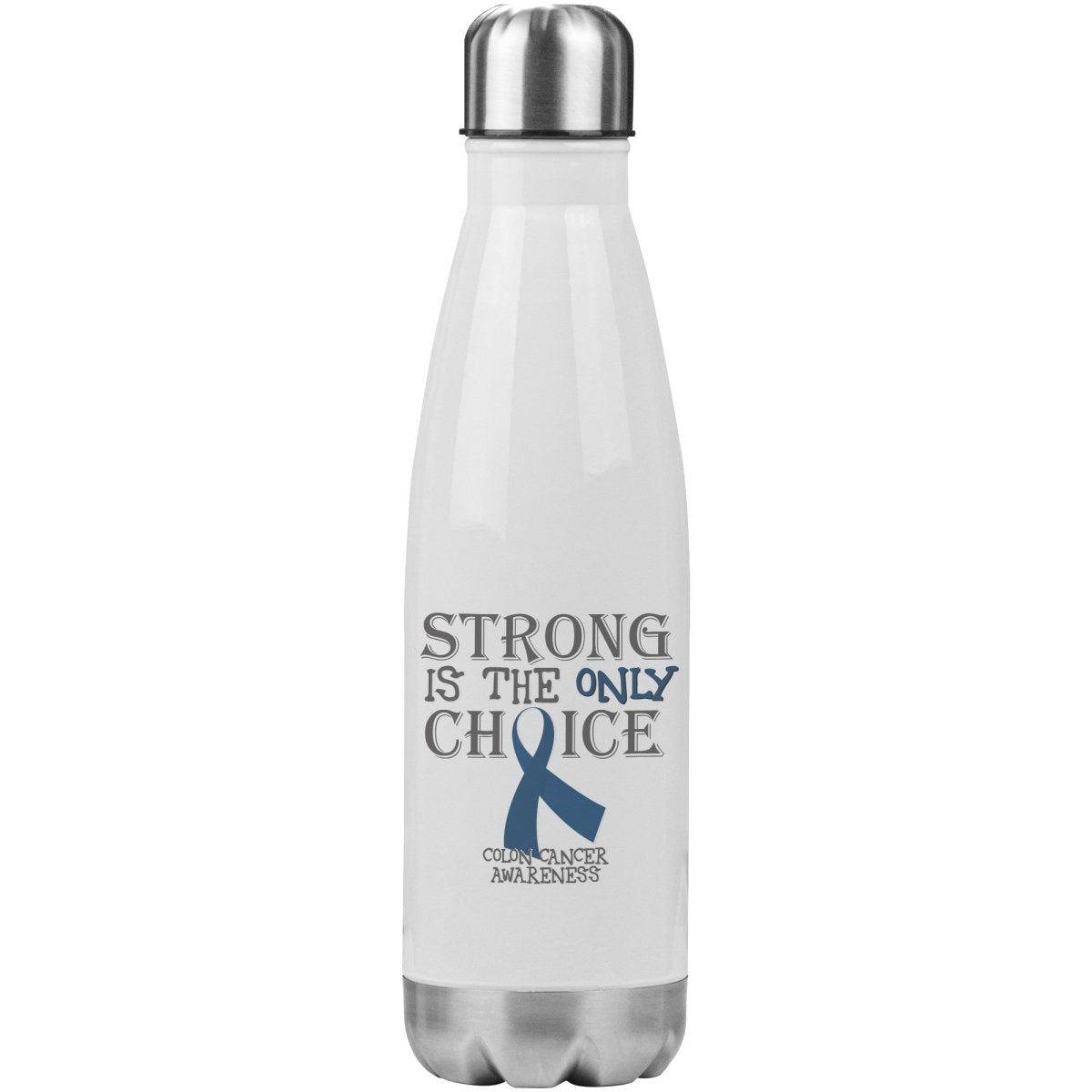 Strong is the Only Choice - Colon Cancer Awareness 20oz Insulated Water Bottle |x| - BluSparkle