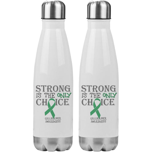 Strong is the Only Choice - Gallbladder Cancer Awareness 20oz Insulated Water Bottle - BluSparkle