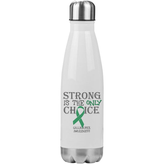 Strong is the Only Choice - Gallbladder Cancer Awareness 20oz Insulated Water Bottle |x| - BluSparkle