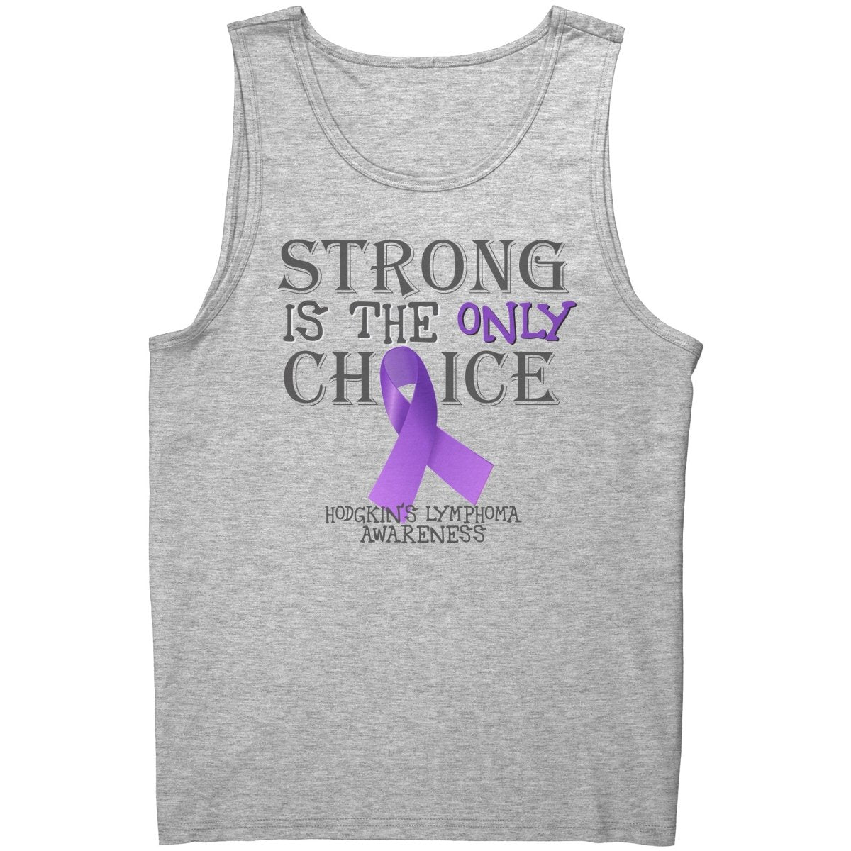 Strong is the Only Choice - Hodgkin's Lymphoma Awareness T-Shirt, Hoodie, Tank - BluSparkle