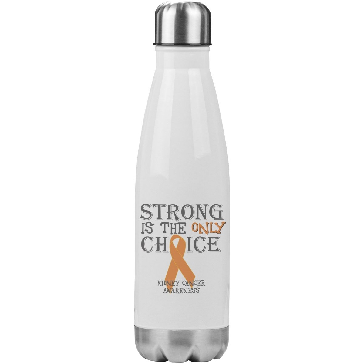 Strong is the Only Choice - Kidney Cancer Awareness 20oz Insulated Water Bottle |x| - BluSparkle