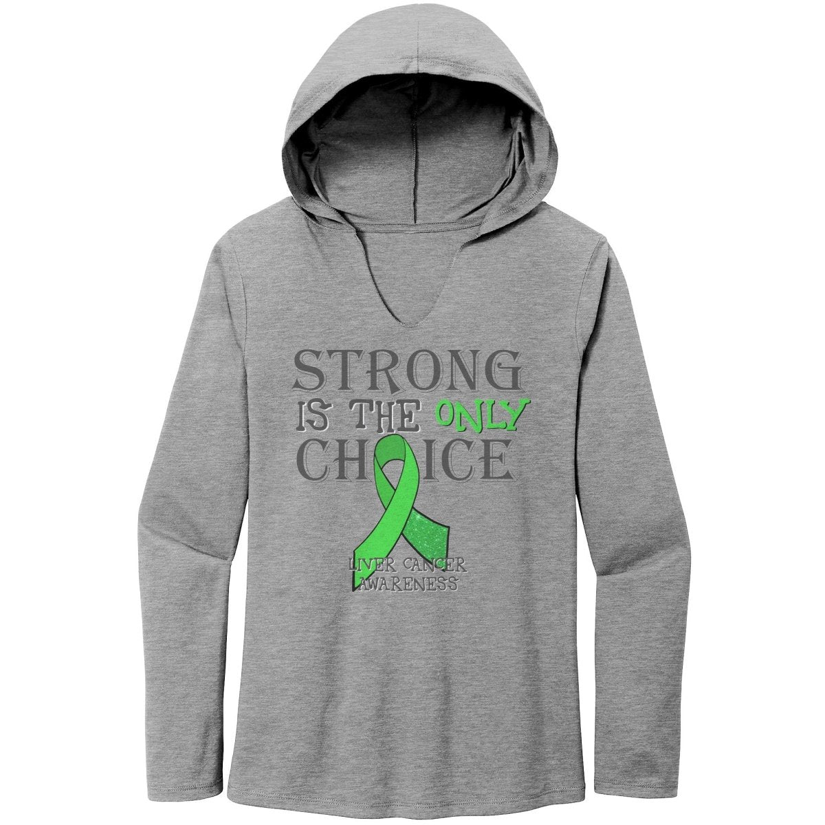 Strong is the Only Choice - Liver Cancer Awareness T-Shirt, Hoodie, Tank |x| - BluSparkle