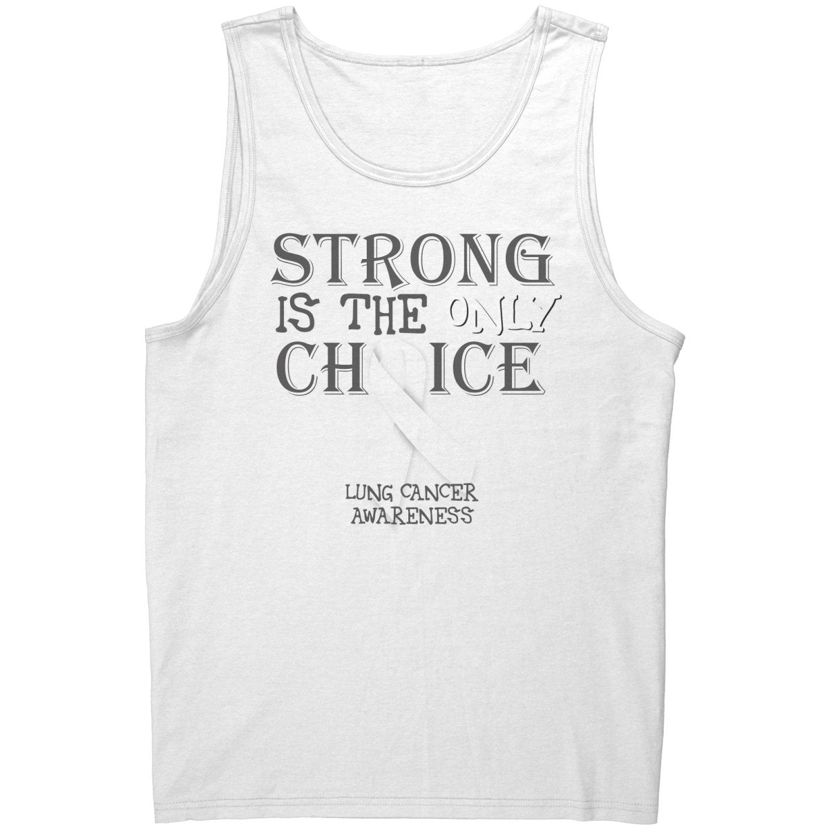 Strong is the Only Choice - Lung Cancer T-Shirt, Hoodie, Tank - BluSparkle