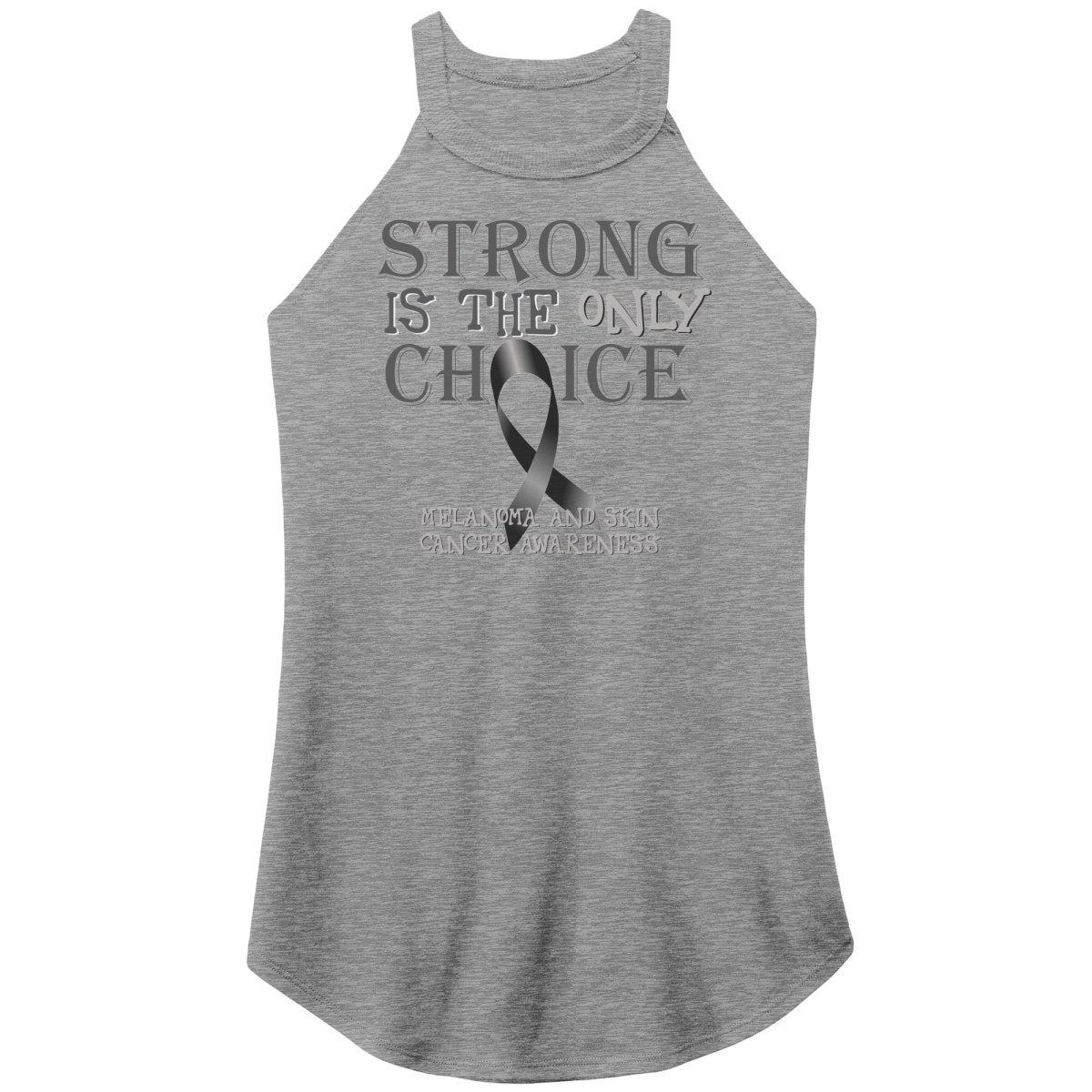 Strong is the Only Choice - Melanoma and Skin Cancer Awareness T-Shirt, Hoodie, Tank - BluSparkle