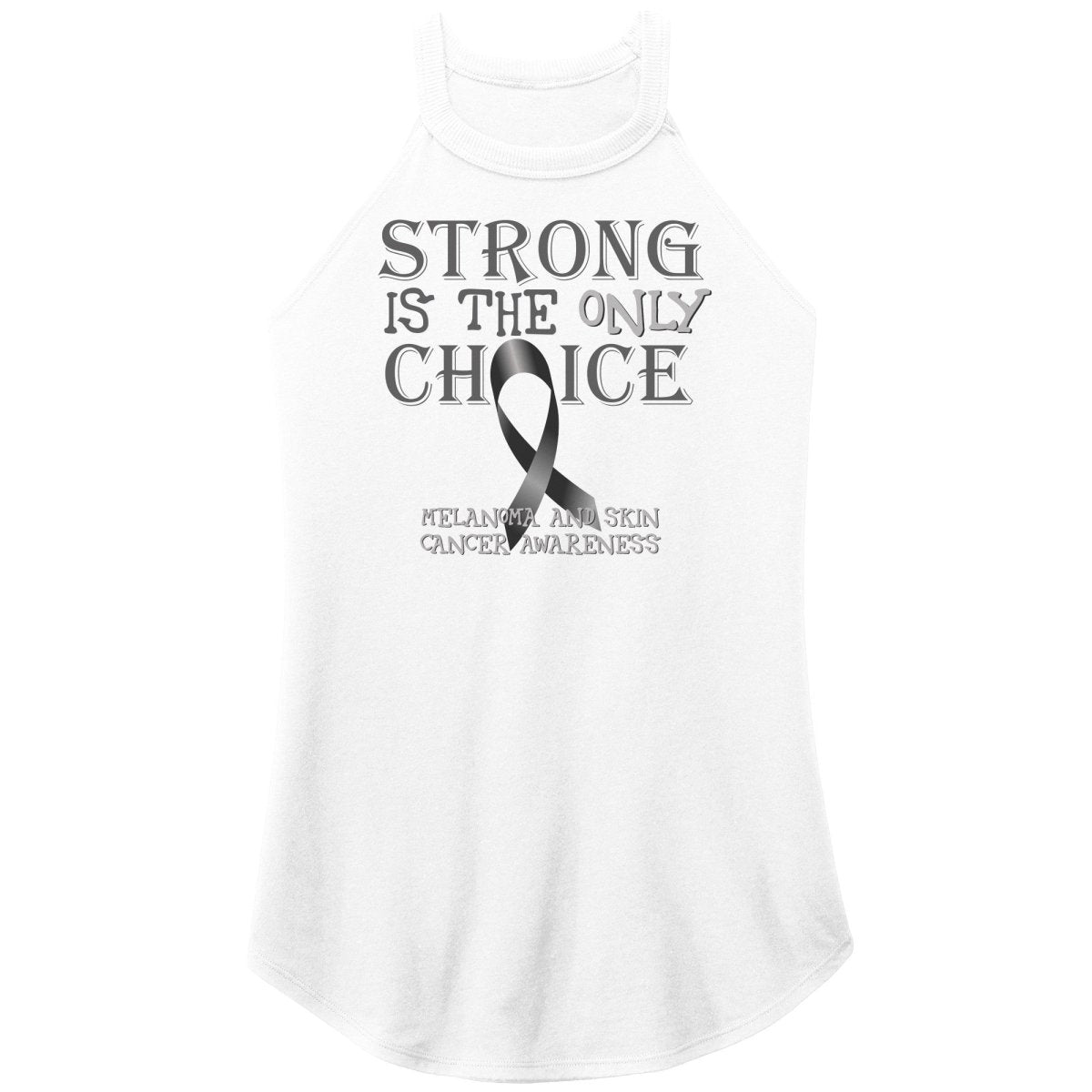 Strong is the Only Choice - Melanoma and Skin Cancer Awareness T-Shirt, Hoodie, Tank - BluSparkle