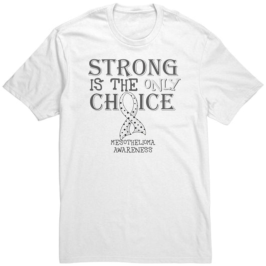 Strong is the Only Choice - Mesothelioma Awareness T-Shirt, Hoodie, Tank - BluSparkle