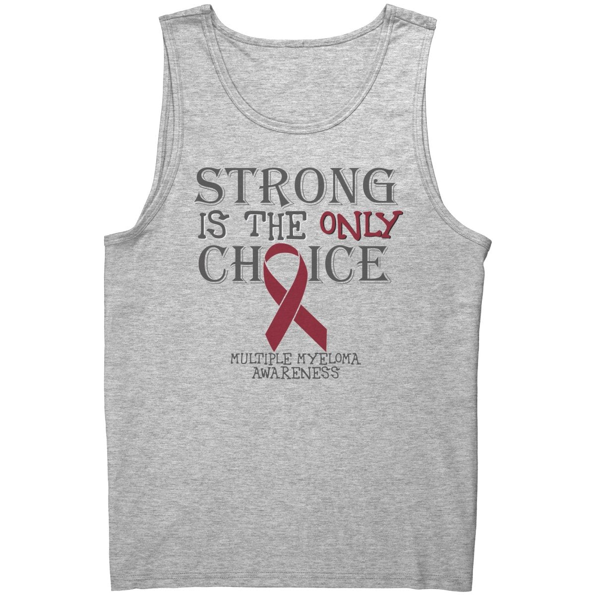 Strong is the Only Choice - Multiple Myeloma Awareness T-Shirt, Hoodie, Tank - BluSparkle