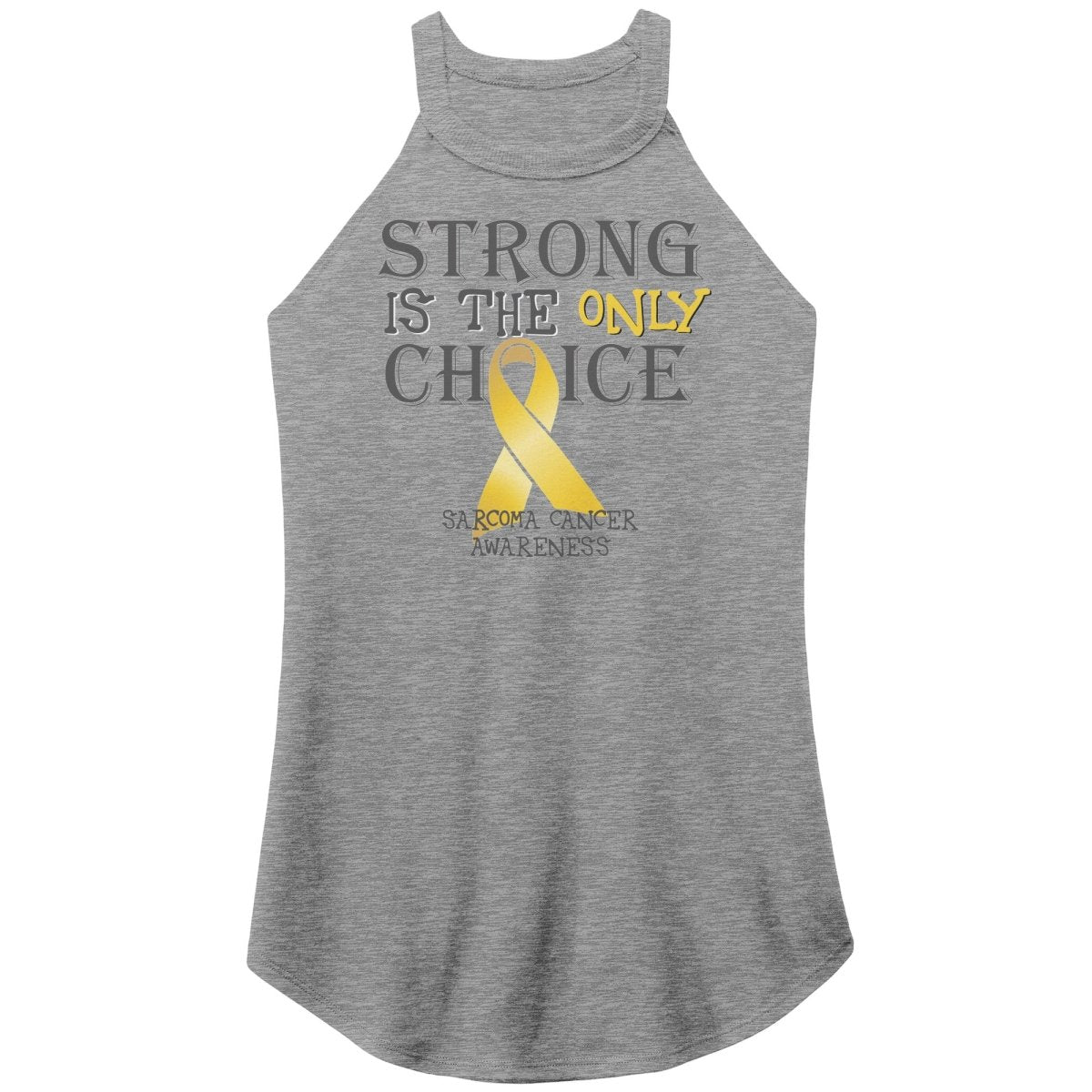 Strong is the Only Choice - Sarcoma Cancer Awareness T-Shirt, Hoodie, Tank - BluSparkle