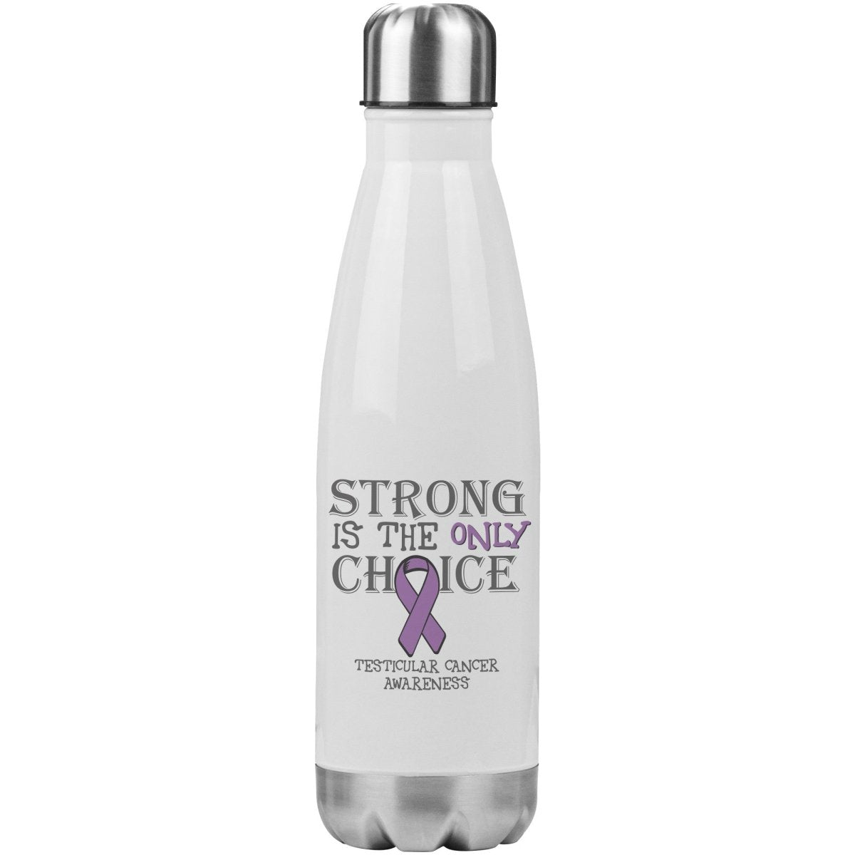 Strong is the Only Choice - Testicular Cancer Awareness 20oz Insulated Water Bottle - BluSparkle