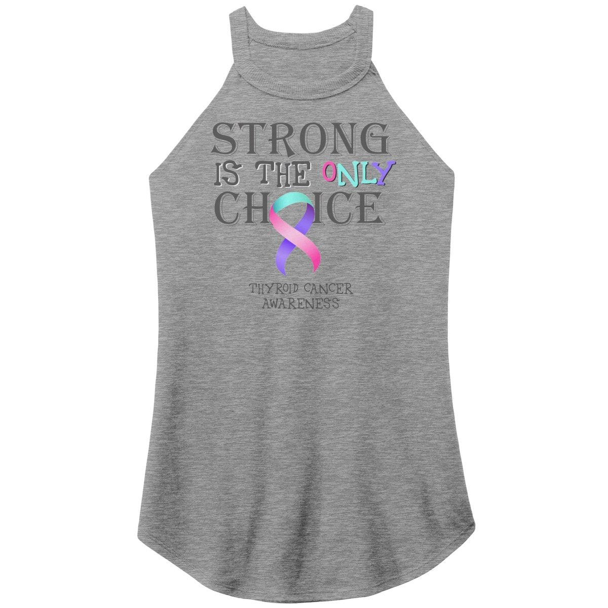 Strong is the Only Choice - Thyroid Cancer Awareness T-Shirt, Hoodie, Tank - BluSparkle