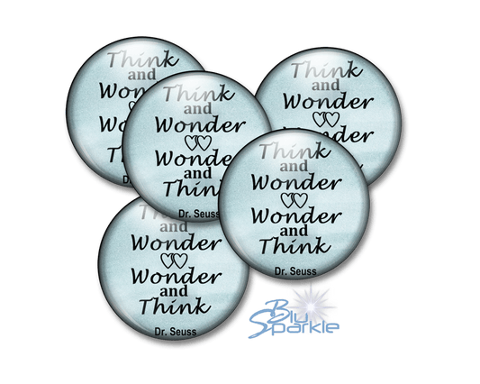 Think and Wonder, Wonder and Think - Pinback Buttons - BluSparkle