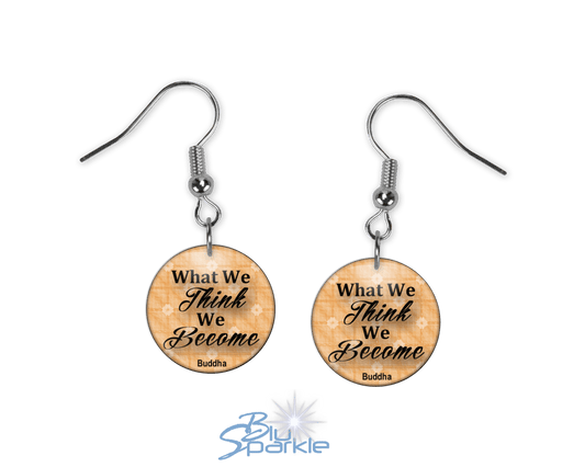 What We Think, We Become - Earrings - BluSparkle